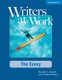 Writers at Work: The Essay Student's Book - The Essay (Paperback, Student Ed): Dorothy E Zemach, Lynn M. Stafford-Yilmaz