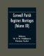 Cornwall Parish Registers Marriages (Volume Xii) (Paperback): W.P.W. Phillimore