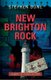 New Brighton Rock (Paperback): Stephen Done