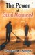 The Power of Good Manners (Paperback): Pankaj K. Singh