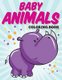 Baby Animals Coloring Book - Kids Coloring Books ages 2-4 (Paperback): Avon Coloring Books