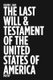 The Last Will & Testament of the United States of America - Poetry (Paperback): Kelvin C Bias