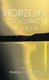 Horizons - The Beginning and the End (Paperback): Franklin V. McQueen