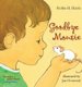 Goodbye Mousie (Paperback): Robie H. Harris