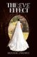 The Eve Effect - For Women Who Are in Search of Themselves and Desire to Be Wedded (Paperback): Dexter L Polnitz