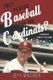 They Played Baseball for the Cardinals? - A History of Forgotten Red Birds (Paperback): Jeff Wagner