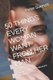 50 Things Every Woman Want from Her Man - A Guide On How To Understand Your Woman Better (Paperback): Peter Suenos