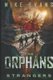 The Orphans - Strangers (Paperback): Mike Evans