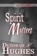 Spirit Matters (Paperback): Katrina Chandler