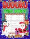 Sudoku para ninos 5-7 Anos - Sudoku de Navidad para Ninos de 5-7 Anos - 240 rompecabezas Sudoku 4X4, 6X6, 9x9 con Soluciones...