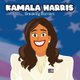 Kamala Harris Breaking Barriers - Kamala Harris Kids Book (Paperback): Robin Palma