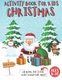 Christmas Activity Book for Kids Ages 6-10 - Coloring Pages, I Spy, Mazes, Dot to Dot, Word search, Color by Number and More!...