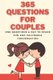 365 Questions for Couples - 365 Questions to Enjoy, Reflect, and Connect with Your Partner (Paperback): Zm Publishing