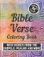 Bible Verse Coloring Book - With Verses from the Gospels, Psalms and More: With Attractive Background Patterns: For Kids, Teens...