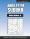 Large Print Sudoku - Easy Large Print Sudoku Volume 8 (Large print, Paperback, Large type / large print edition): Lyfepyle Mind...