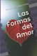 Las formas del amor - Cuentos cortos (Spanish, Paperback): Camilo Andres Rodriguez Gamez