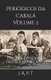 Periodicos da Cabala Volume 2 - Estudos e pesquisas do Professor J. R. P. T (Portuguese, Paperback): Jose Ricardo P Tavares