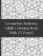 Adult Coloring Book Geometric Patterns With 75 designs - Relaxation and Stress Relieving Coloring Book (For Adult and Teen)...