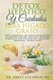 Detox Hepatico Y Cuidados Para Higado Graso - Dieta, Alimentos Y Recursos Naturales Para La Salud del Higado, Intestino...