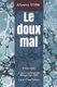Le doux mal - El dulce da?o (French, Paperback): Monique-Marie Ihry