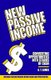 New Passive Income - Converting Opportunities into Stacks of Cash (Paperback): A T James