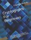 Cryptograms For Beginners - Familiar sayings, a book of easy cryptograms for learners if your interested in solving ciphers,...