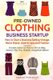 Pre-Owned Clothing Business Startup - How to Start a Business Selling Vintage, Name Brand, Used & Upcycled Fashion: Includes...