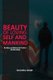 Beauty of Loving Self & Mankind - Building Confidence & Positive Relationships (Paperback): Samantha Joseph