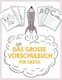 Das grosse Vorschulbuch fur Greta, ab 5 Jahre, Schwungubungen, Buchstaben und Zahlen schreiben lernen, Malen nach Zahlen und...