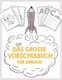 Das grosse Vorschulbuch fur Miriam, ab 5 Jahre, Schwungubungen, Buchstaben und Zahlen schreiben lernen, Malen nach Zahlen und...