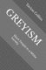 Greyism - Black People In a White Society (Paperback): Tavion Lee Collins