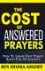The Cost of Answered Prayers (Paperback): Ben Ijeoma Adigwe