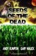 Seeds of the Dead - (Genetically Modified Zombies! A tale of a deadly viral outbreak in our bioengineered food.) (Paperback):...
