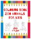 Coloring Book Zoo Animals - For Kids Ages 3-8 Ans (Paperback): Home Book