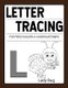Letter Tracing for Preschoolers & Kindergarteners - Letter Tracing Book for Kindergarten & Preschool Ages 3-5 (Paperback):...
