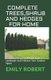 Complete Trees, Shrub and Hedges for Home - Practical Manual To Design Your Landscape and Enhance Your Outdoor Space...