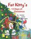 Fat Kitty's 12 Days of Christmas (Paperback): Carolyn Cutler Hughes