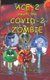 ACE-2 meets the COVID-2 Zombie (Paperback): Ed Rychkun