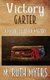 Victory Garter (Paperback): M.Ruth Myers