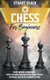 Chess for beginners - easily become a great player with A Complete Overview of the Board, Pieces and Rules, plus all the...