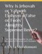 Why Is Jehovah or Yahweh Elohiym a False or Fools' Almighty Supreme Being? - The Worst Psychopathic Lie and Deception of...