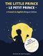 The Little Prince (Le Petit Prince) (English, French, Paperback): Antoine De Saint-Exupery
