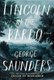 Lincoln in the Bardo - A Novel (Hardcover): George Saunders