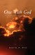 One with God - A Spiritual Revelation (Paperback): Roberta M. Heck
