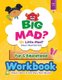BIG MAD? Or Little Mad? Snissy's Mad-Size Trick Fun and Educational Workbook - There's More to This Story than Words!...