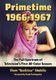 Primetime 1966-1967 - The Full Spectrum of Television's First All-Color Season (Paperback): Thom "Beefstew" Shubilla