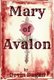 Mary of Avalon (Hardcover): Devin Dugan