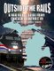 Outside the Rails - A Rail Route Guide from Chicago to Detroit, MI (Paperback): Robert Tabern, Kandace Tabern
