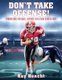 DON'T TAKE OFFENSE! Innovating Football Offense for a New Generation (Paperback): Ray Ronchi