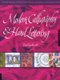 Modern Calligraphy & Hand Lettering - A Mark-Making Workbook for Grafters, Cardmakers, and Journal Artists  (Paperback): Lisa...